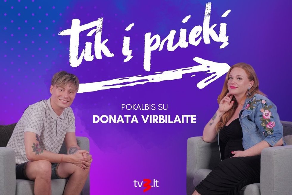 TIK Į PRIEKĮ su Donata Virbilaite (tv3.lt koliažas)